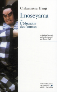 Imoseyama ou L'éducation des femmes - Hanji Chikamatsu ; Sigée Jeanne