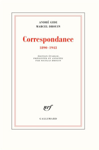 Correspondance (1890-1943) - Gide André ; Drouin Marcel ; Drouin Nicolas