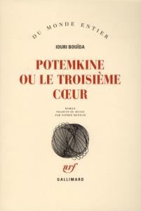 Potemkine ou le troisième coeur - Bouïda Iouri ; Benech Sophie