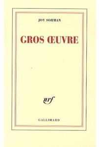 Gros oeuvre - Sorman Joy
