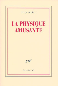 La physique amusante - Réda Jacques