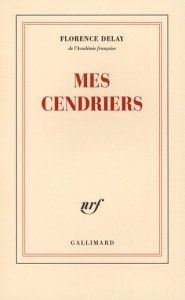 Mes cendriers - Delay Florence