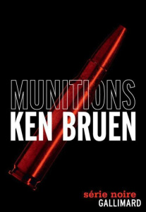 Munitions - Bruen Ken ; Lemoine Daniel