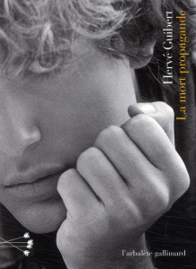 La mort propagande - Guibert Hervé