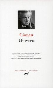 Oeuvres - Cioran Emil ; Cavaillès Nicolas ; Demars Aurélien