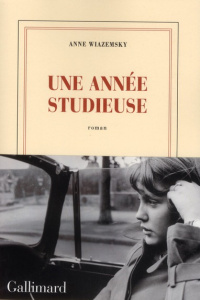 Une année studieuse - Wiazemsky Anne
