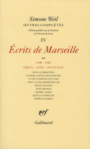 Oeuvres complètes. Tome 4 : Ecrits de Marseille - Weil Simone