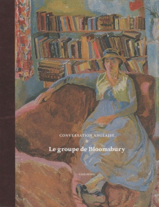 Le groupe de Bloomsbury. Conversation anglaise - Botella-Gaudichon Sylvette ; Gaudichon Bruno