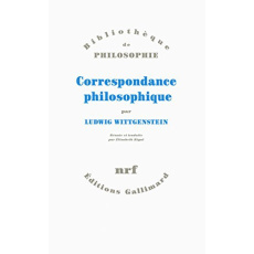 Correspondance philosophique - Wittgenstein Ludwig ; Rigal Elisabeth ; McGuinness