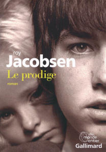 Le prodige - Jacobsen Roy ; Gnaedig Alain
