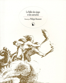 Le Ballet des singes et des autruches - Beaussant Philippe