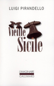 Vieille Sicile - Pirandello Luigi ; Crémieux Benjamin
