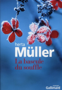 La bascule du souffle - Müller Herta ; Oliveira Claire de
