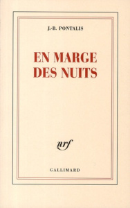 En marge des nuits - Pontalis Jean-Bertrand