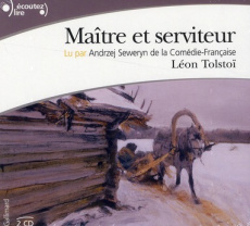 Maître et serviteur. 2 CD audio - Tolstoï Léon ; Seweryn Andrzej