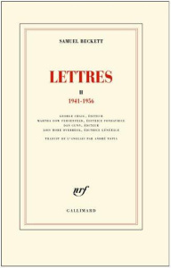Lettres. Tome 2, Les années Godot, 1941-1956 - Beckett Samuel ; Topia André ; Craig George ; Dow