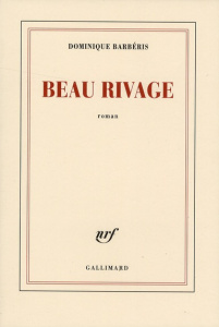 Beau rivage - Barbéris Dominique
