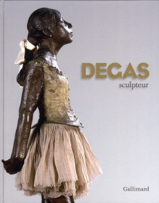 Degas sculpteur - Gaudichon Bruno ; Pingeot Anne ; Chevillot Catheri