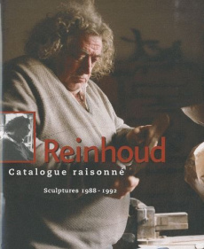 Reinhoud. Catalogue raisonné Tome 4, Sculptures 1988-1992 - Haese Nicole d'