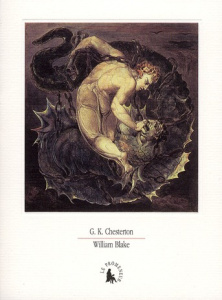 William Blake - Chesterton Gilbert-Keith ; Leforestier Lionel