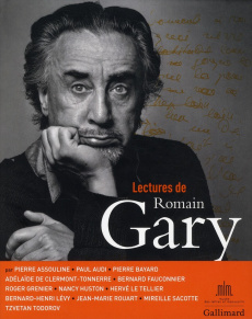 Lectures de Romain Gary - Assouline Pierre ; Audi Paul ; Bayard Pierre ; Cle