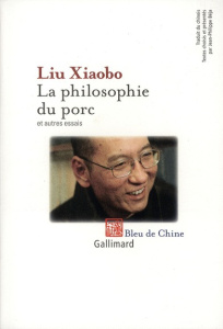 La philosophie du porc et autres essais - Liu Xiaobo ; Béja Jean-Philippe ; Havel Vaclav