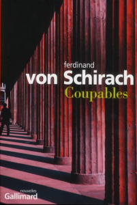 Coupables - Schirach Ferdinand von ; Malherbet Pierre