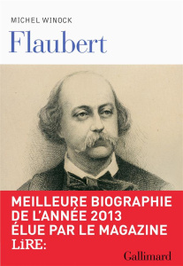 Flaubert - Winock Michel