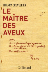 Le maître des aveux - Cruvellier Thierry