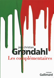 Les complémentaires - Grondahl Jens Christian ; Gnaedig Alain