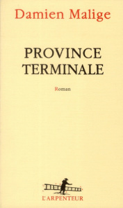 Province terminale - Malige Damien