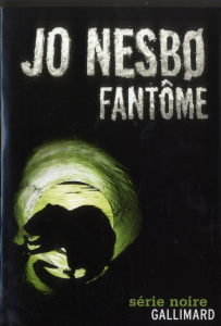 Fantôme - Nesbo Jo ; Dott Paul