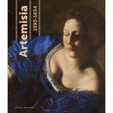 Artémisia 1593-1654. Catalogue d'exposition, Paris, Fondation Dina Vierny-Musée Maillol, 14 mars-15 - Contini Roberto ; Solinas Francesco