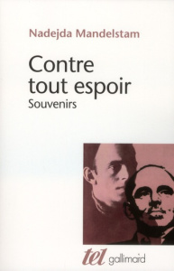 Contre tout espoir. Souvenirs - Mandelstam Nadejda ; Minoustchine Maya ; Brodsky J