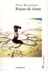 Points de chute - Raczymow Henri