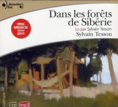 Dans les forêts de Sibérie. 1 CD audio MP3 - Tesson Sylvain