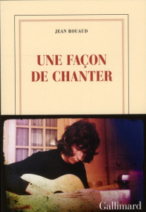 La vie poétique Tome 2 : Une façon de chanter - Rouaud Jean