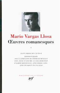 Oeuvres romanesques. Tome 1 - Vargas Llosa Mario ; Lesfargues Bernard ; Bensouss