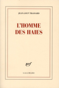 L'homme des haies - Trassard Jean-Loup