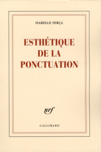 Esthétique de la ponctuation - Serça Isabelle