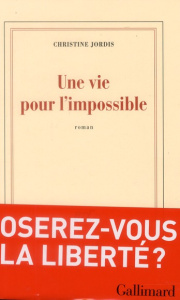 Une vie pour l'impossible - Jordis Christine