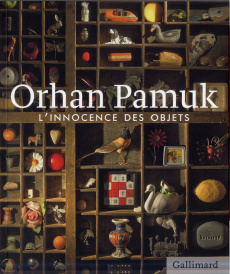 L'Innocence des objets - Pamuk Orhan ; Gay-Aksoy Valérie