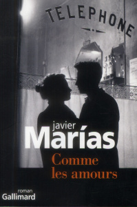 Comme les amours - Marías Javier ; Geninet Anne-Marie