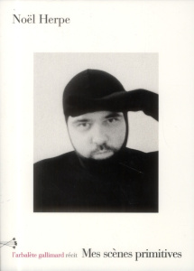 Mes scènes primitives - Herpe Noël