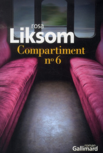 Compartiment n° 6 - Liksom Rosa ; Colin du Terrail Anne