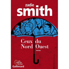 Ceux du Nord-Ouest - Smith Zadie ; Aronson Emmanuelle ; Aronson Philipp