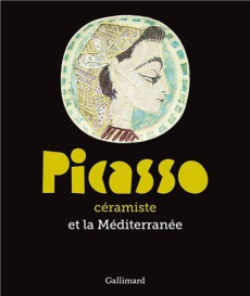 Picasso céramiste et la Méditerranée - Chougnet Jean-François ; Giovannangeli Magali ; Ca