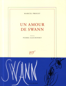 Un amour de Swann - Proust Marcel ; Alechinsky Pierre