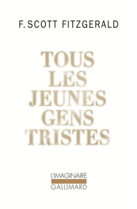 Tous les jeunes gens tristes - Fitzgerald Francis Scott ; Jaworski Philippe