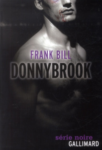 Donnybrook - Bill Frank ; Chainas Antoine